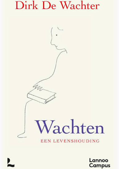 wachten, een levenshouding